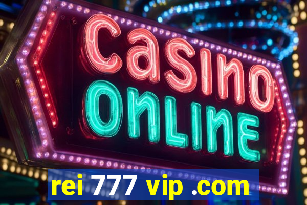 rei 777 vip .com